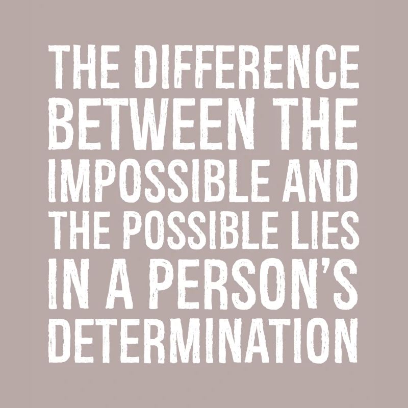 the difference between the impossible and the