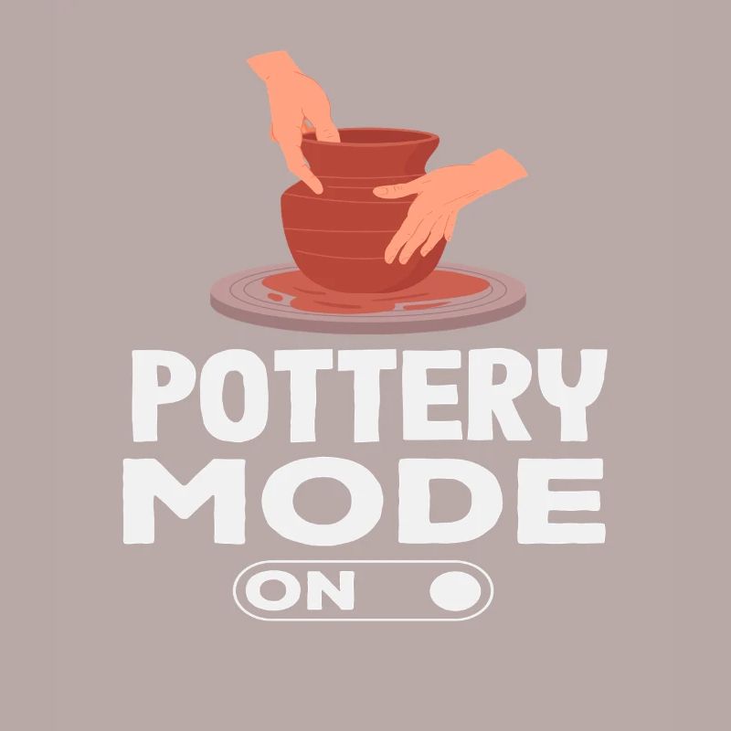 Pottery Mode On Being Creative