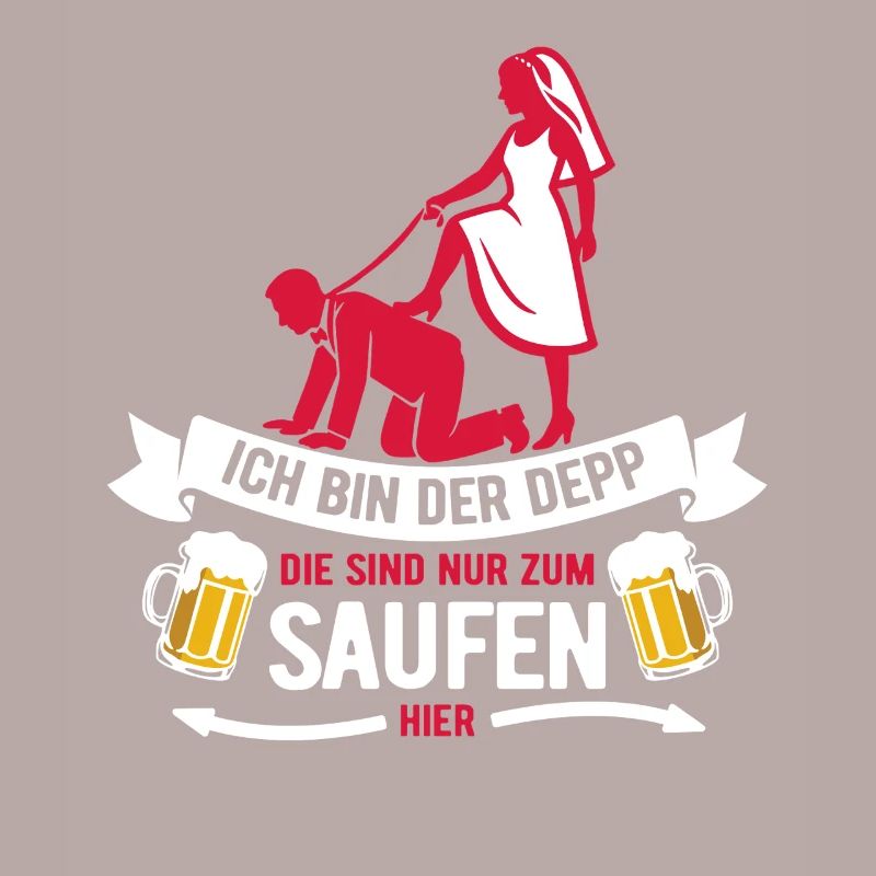 Ich bin der Depp - JGA Team Bräutigam
