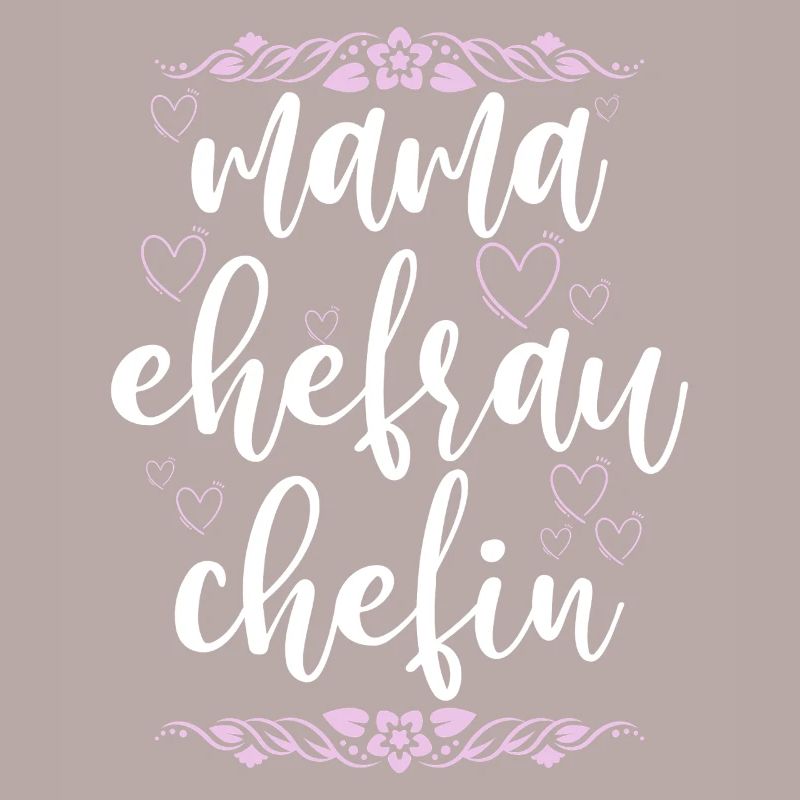 Mama Ehefrau Chefin Muttertag Mutter