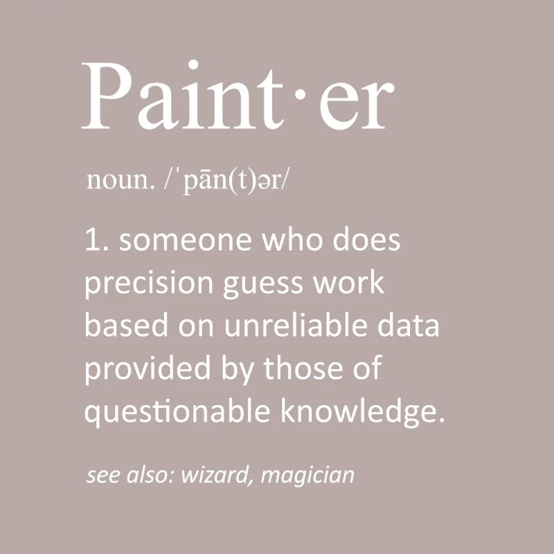 Painter Dictionary Definition Funny Painter Wortspiel