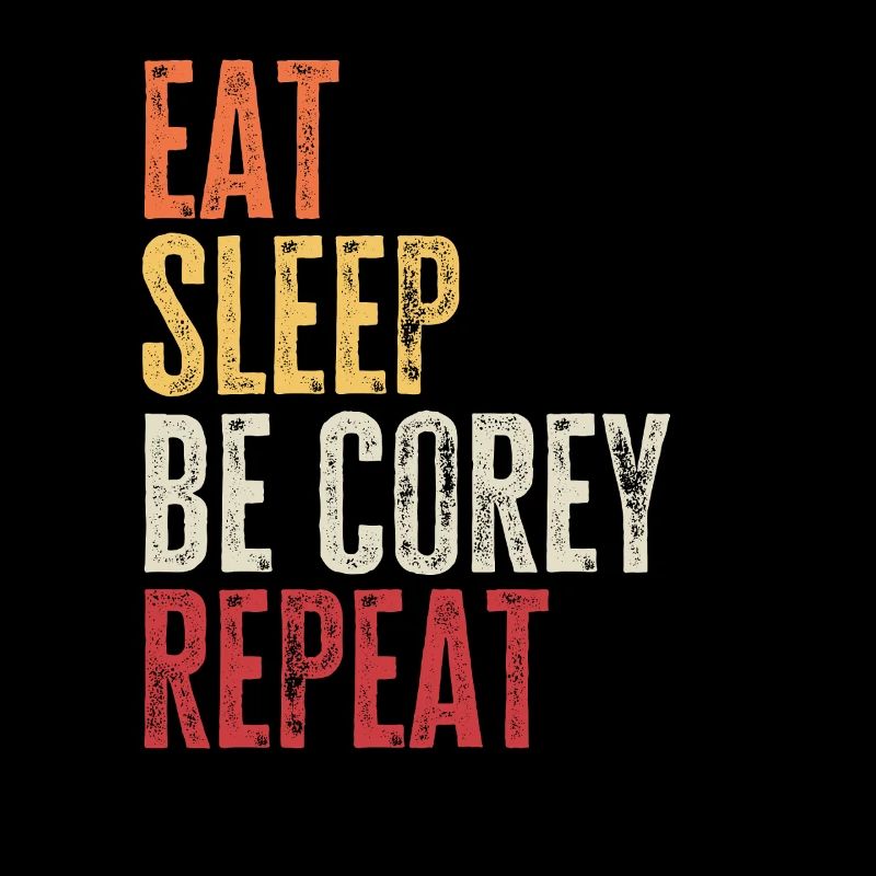 Mange, dors Sois Corey, répète Nom rétro