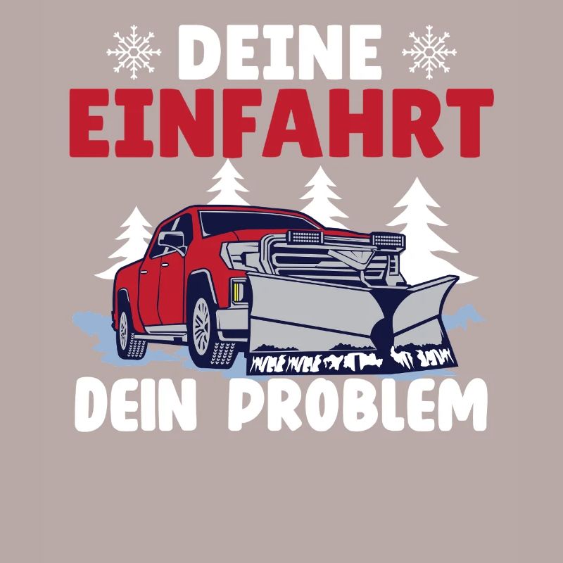 Schneepflugfahrer DEINE EINFAHRT DEIN PROBLEM