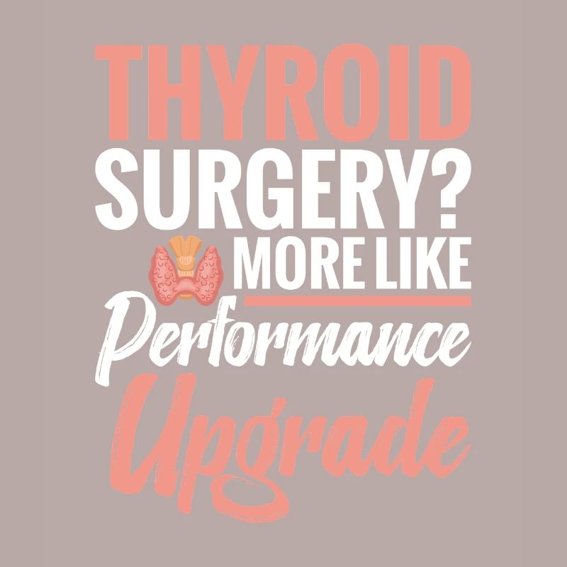  Thyroid Surgery Performance Upgrade Thyroid