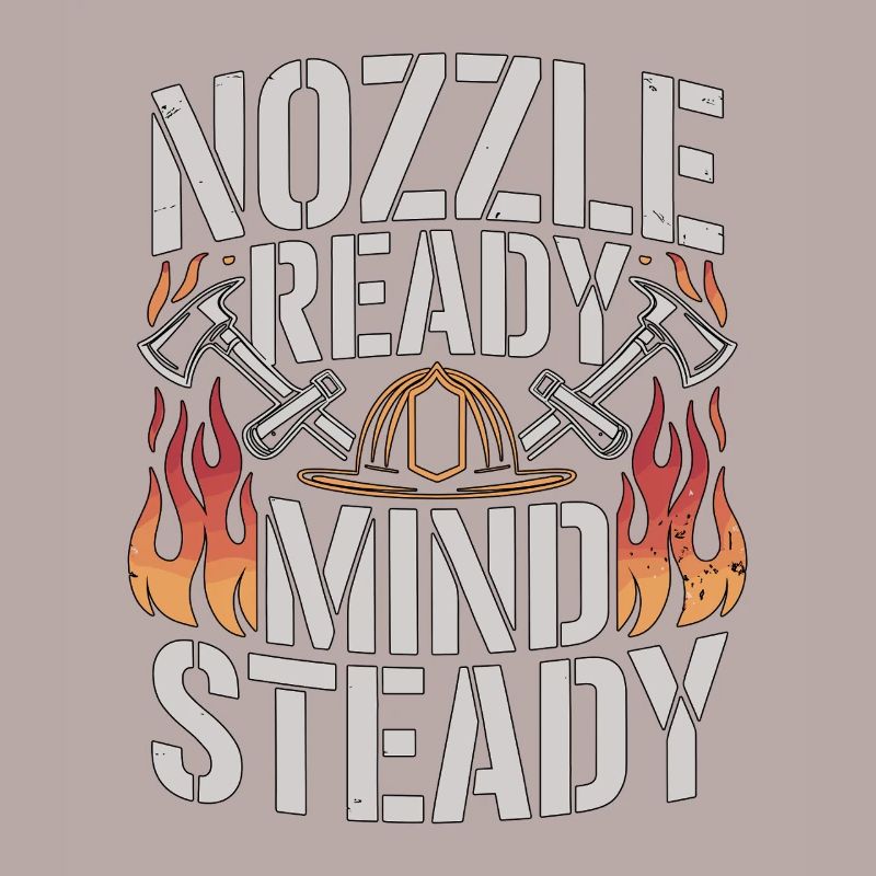 Fire Engineer Nozzle Ready Mind Steady Firefighter
