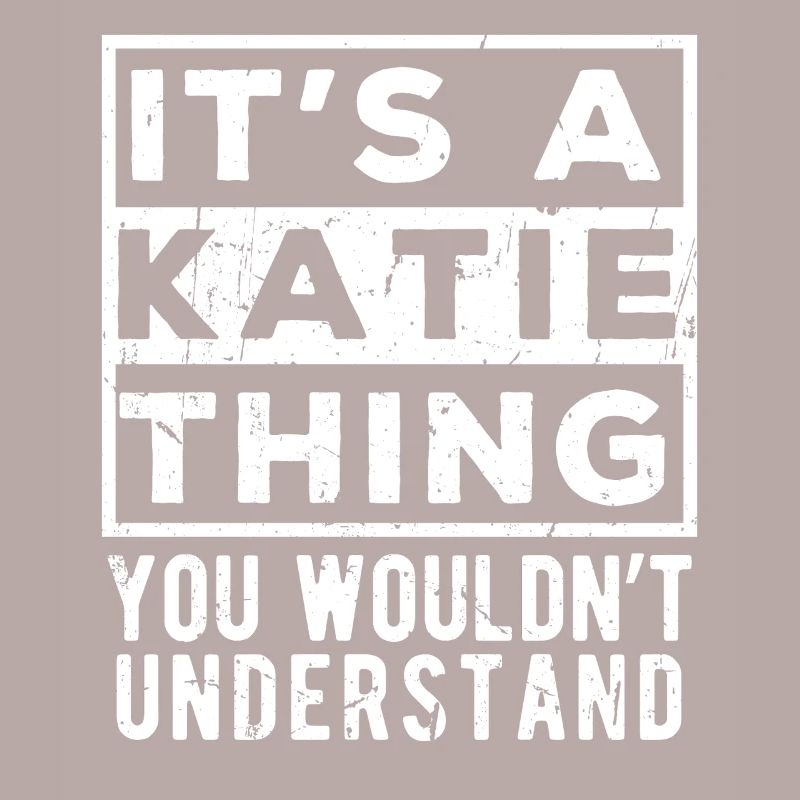 C’est une affaire de Katie que tu ne comprendrais pas