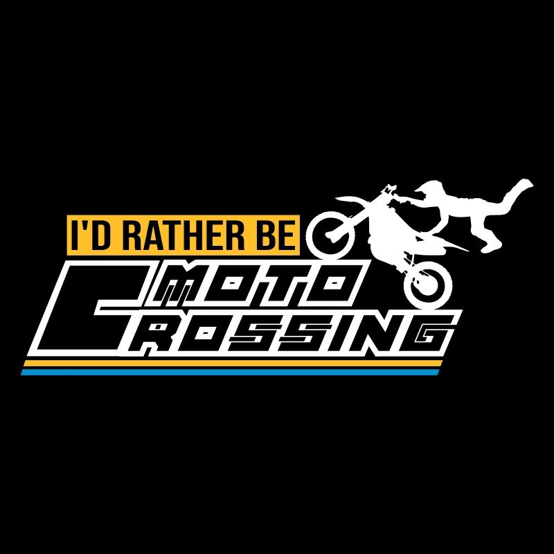 i d rather be moto crossing