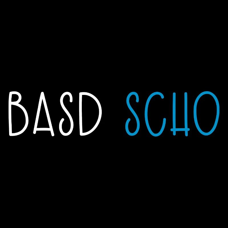 Basd Scho Bavaria Dialect Bavarian