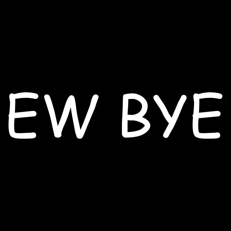New Bye citation drôle