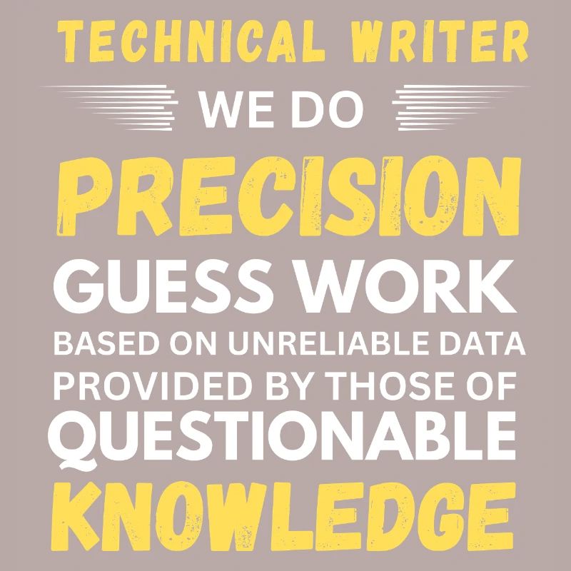 Technical Writer Precision Guesswork