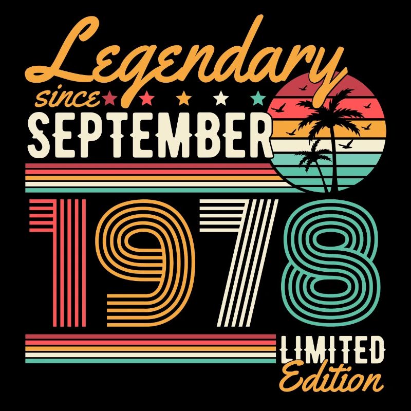 Legendary September Born 1978 Birthday