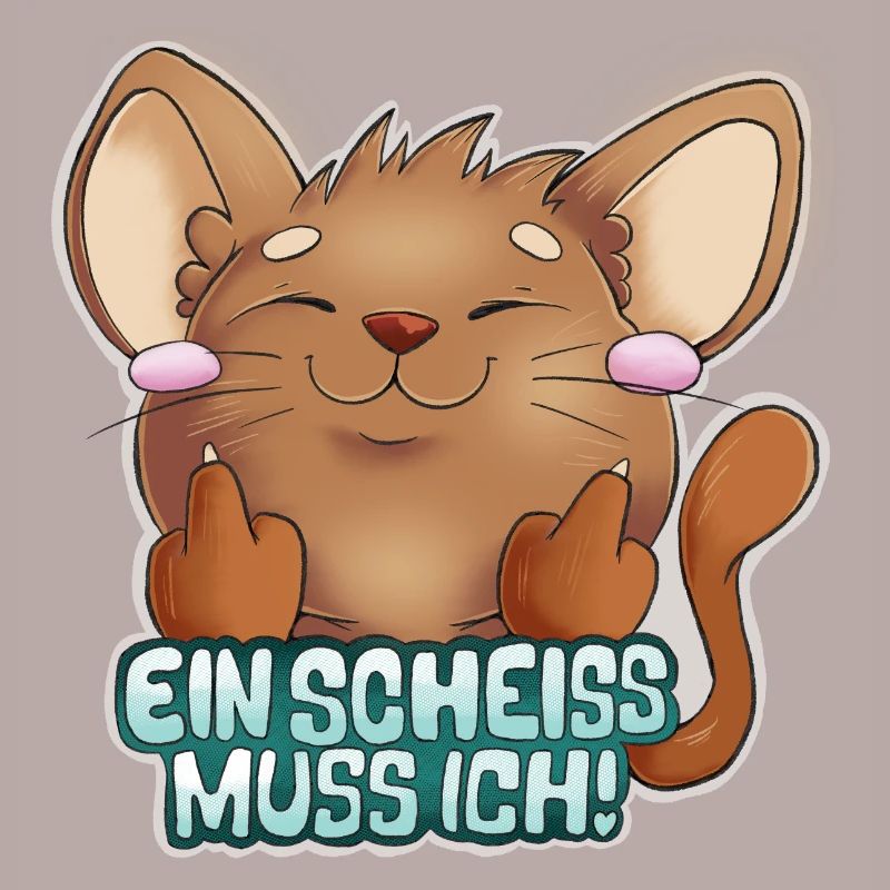 Katze - Ein Schei* muss ich!