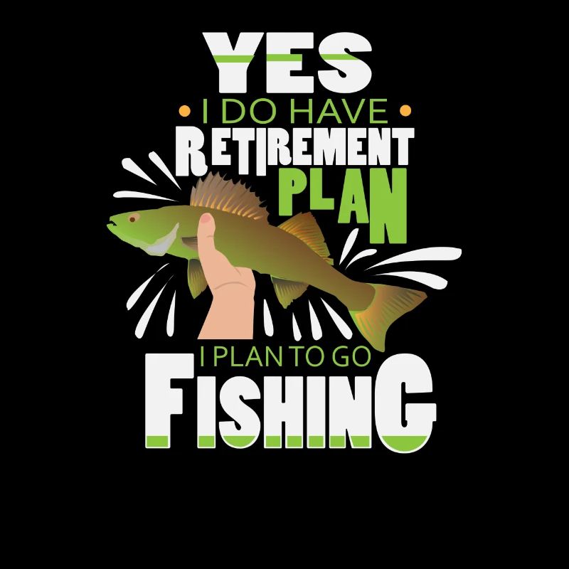 Funny Fishing Yes i do have Retirement Plan Gift