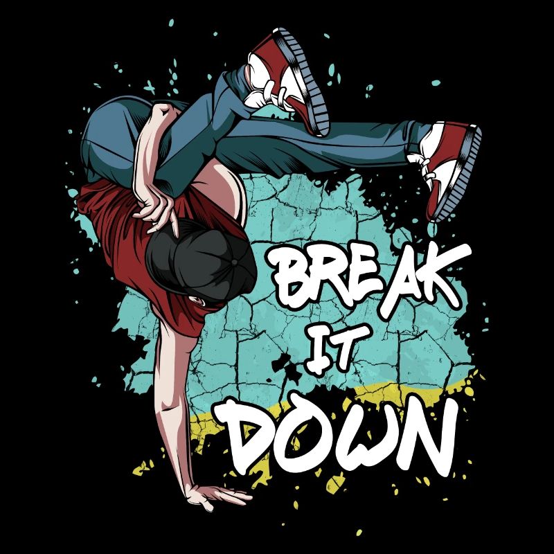 Breakdance Break It Down | Breakdancing Geschenk