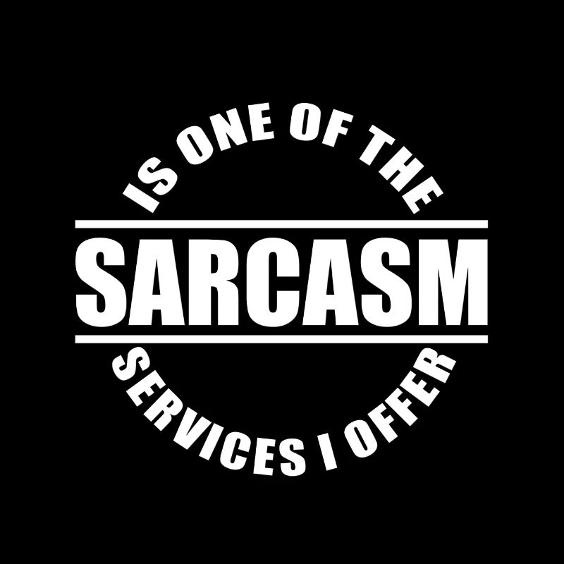 Sarcasm / sarcasm