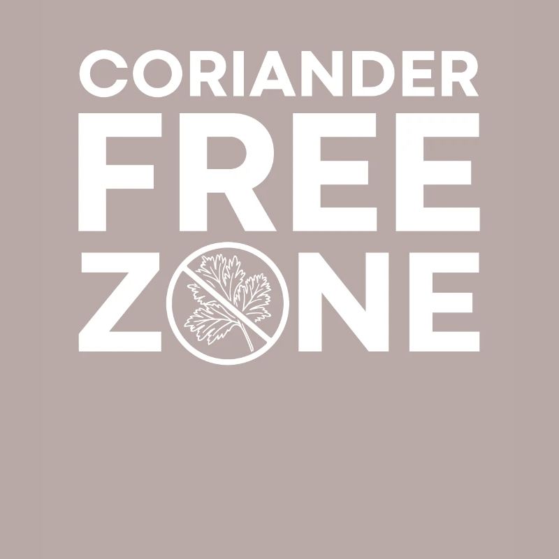 I Hate Coriander - Ich hasse Koriander Spruch