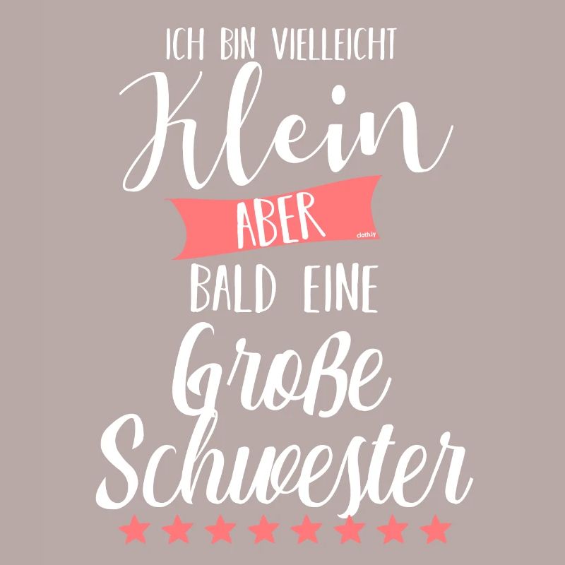 Werdende Große Schwester Süß Spruch