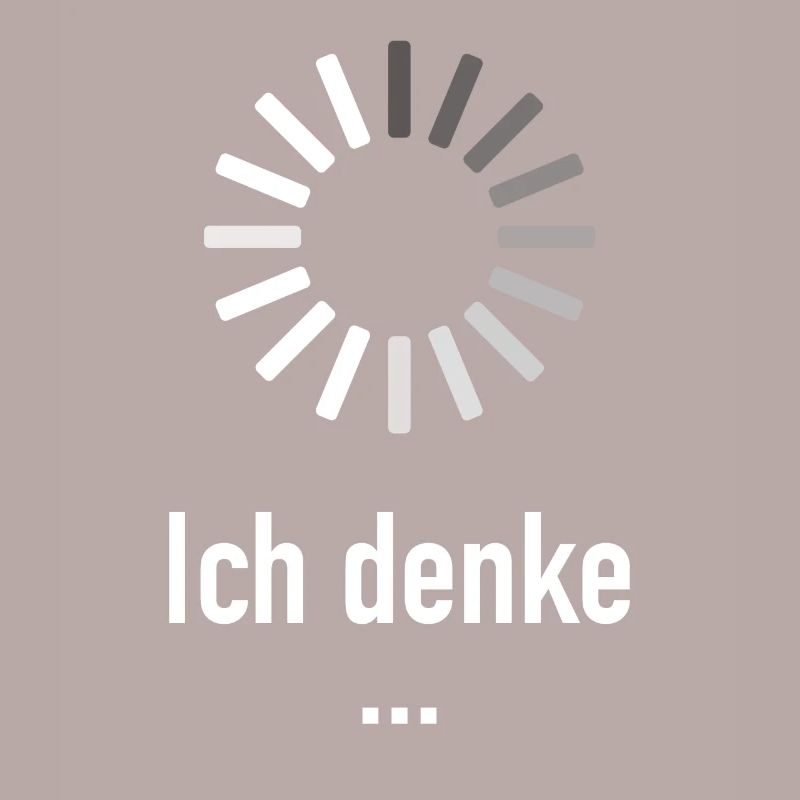 Ich denke ... - Informatiker Programmierer Nerd