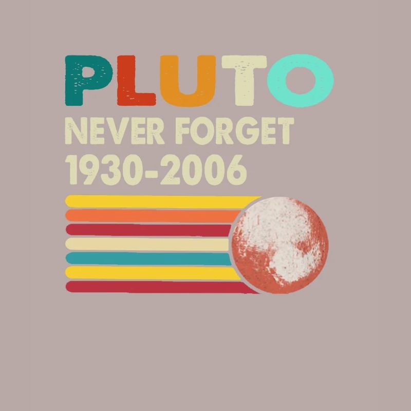 Never Forget Pluto Retro Style Funny Space Science