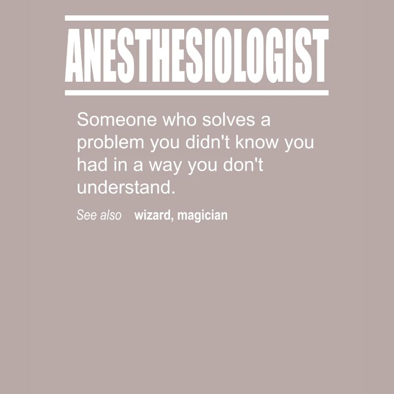 Funny Description Tee Anesthesiologist Edition