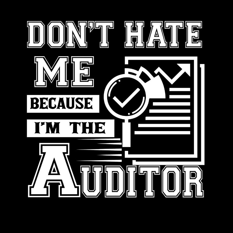Auditor hasse mich nicht, weil ich der Auditor bin