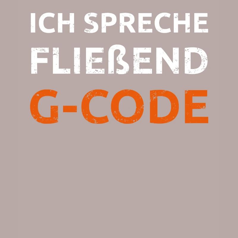 Ich spreche G Code CAM Programmierer Geschenk