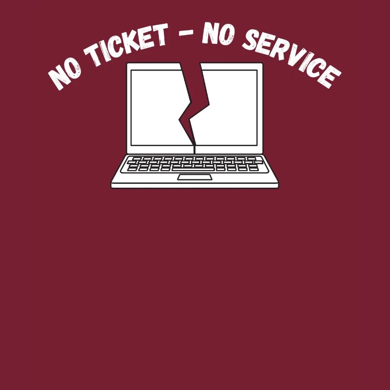 Pas de ticket, pas de service, pas de support informatique