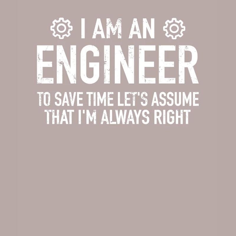 Ingenieur Spruch - Engineer Engineering Techniker