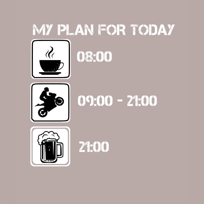 Plan for Today Kaffee Motorrad Bier