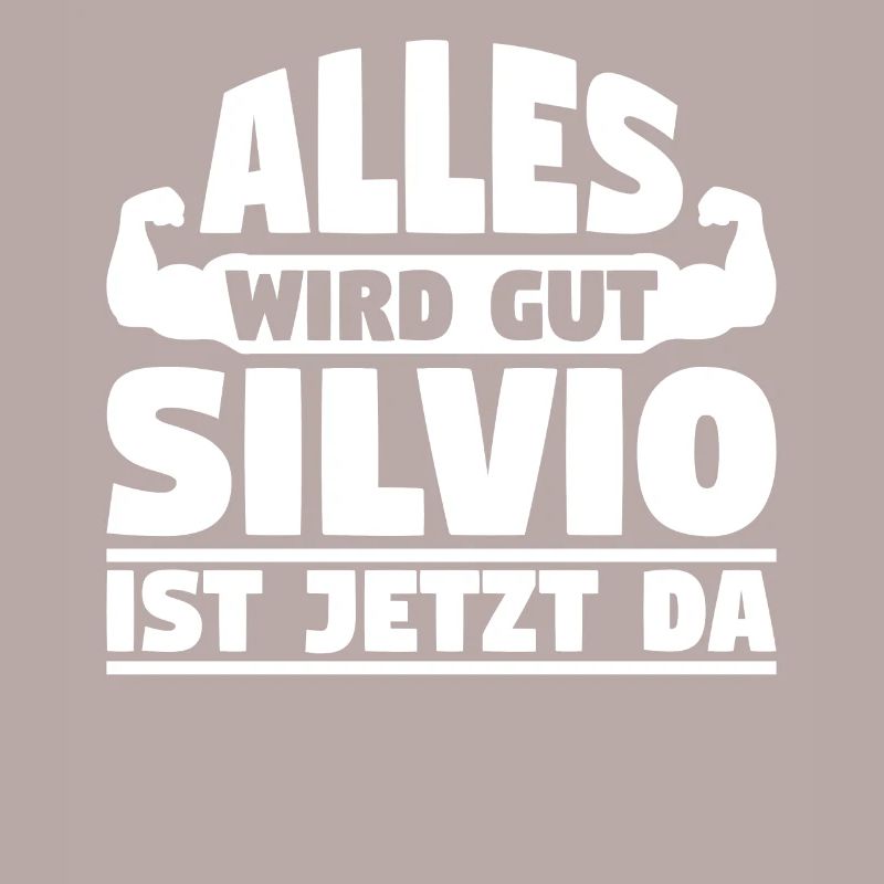 Alles wird gut Silvio ist jetzt da