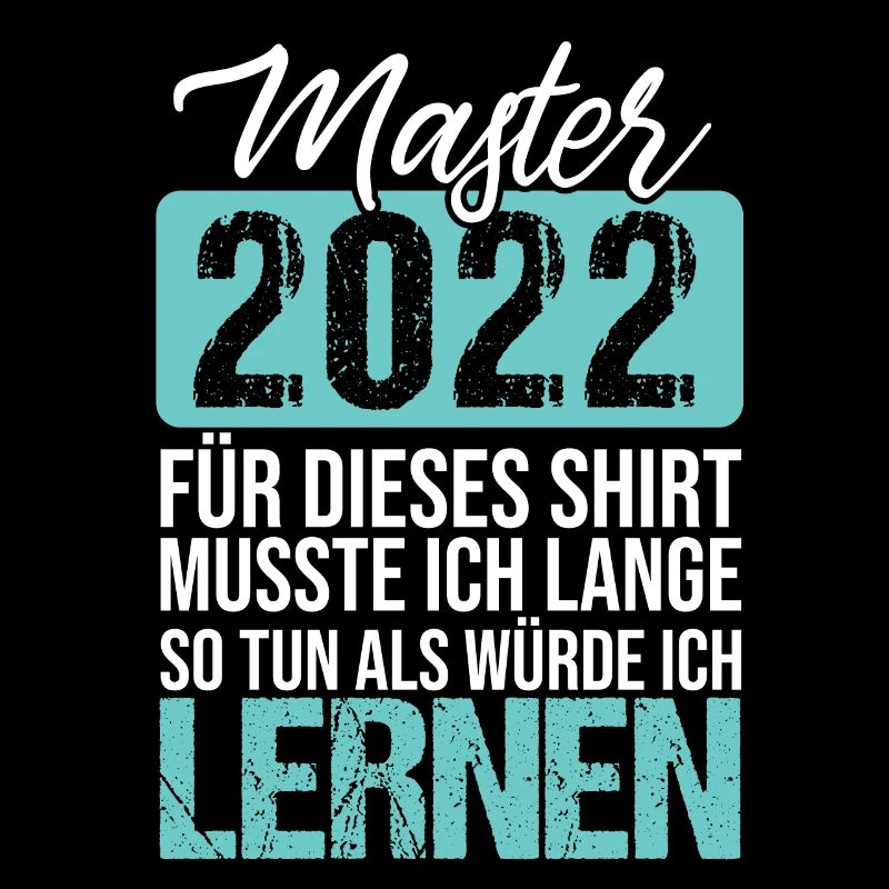 Master 2022 Abschluss Mastertitel Lustiger Spruch