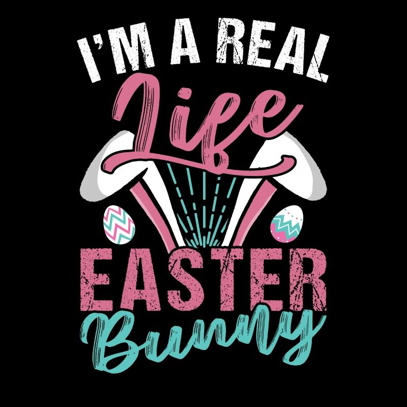 I Am A Real Easter Easter Easter