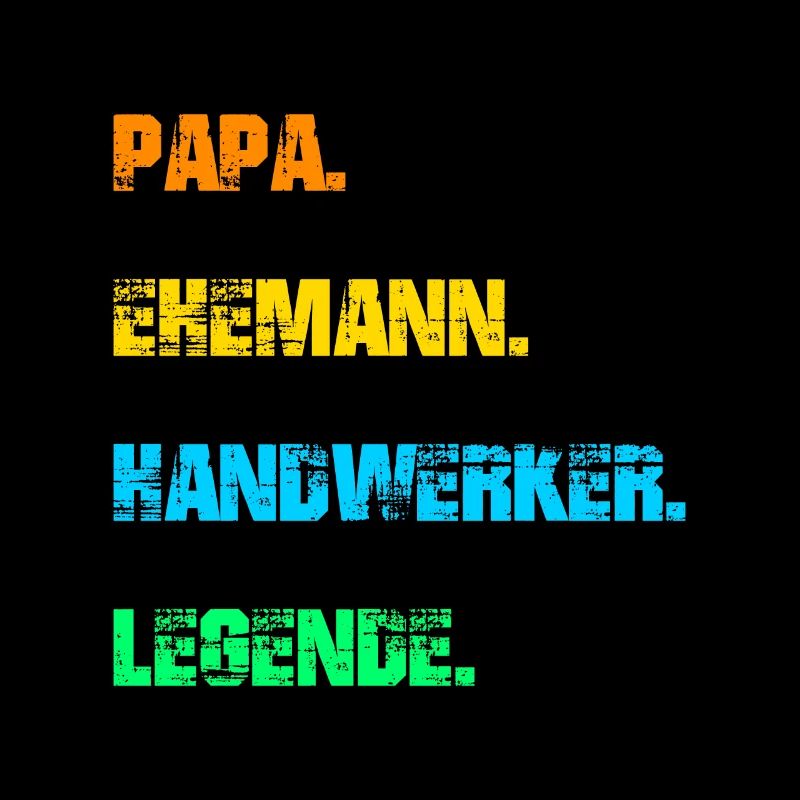 Papa Ehemann Handwerker Legende