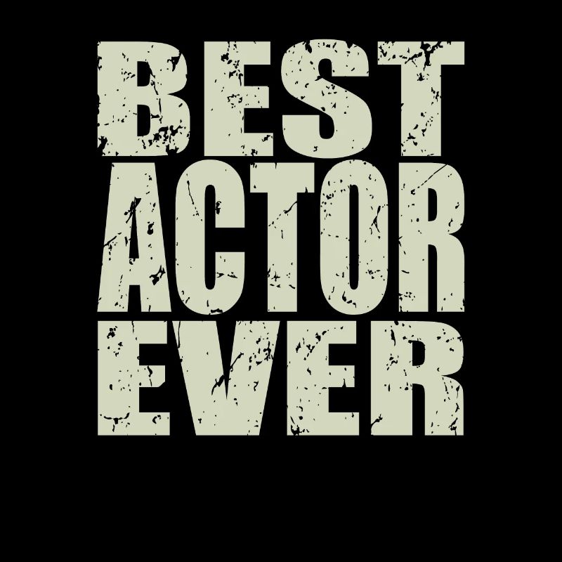 Best Schauspieler ever Schauspieler Geschenk