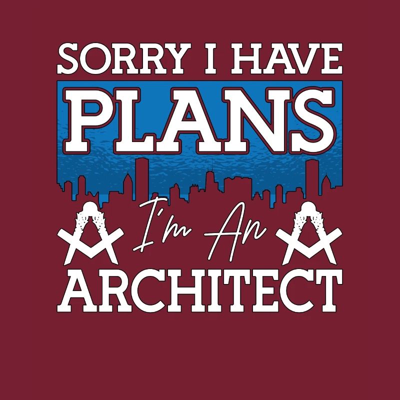 Architect Sorry I Have Plans Architecture Engineer