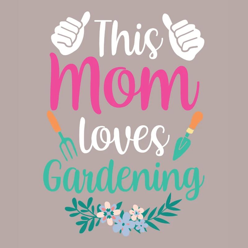 Diese Mutter Liebt Gartenarbeit Mama Garten