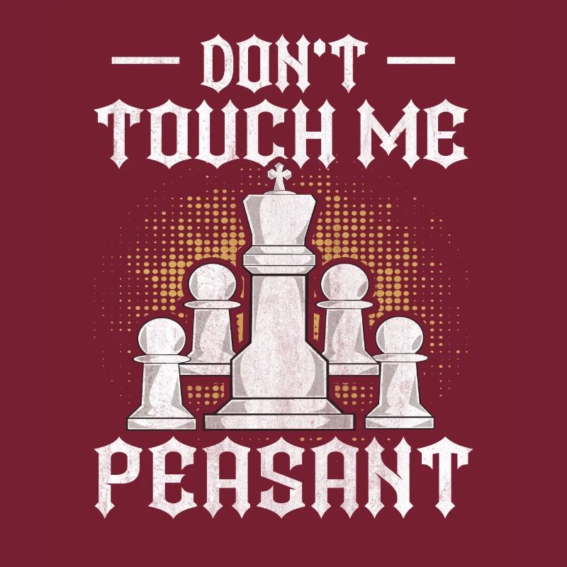 Don't touch me Peasant funny chess