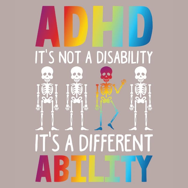 ADHD It's Not A Disability It's DIfferent Ability
