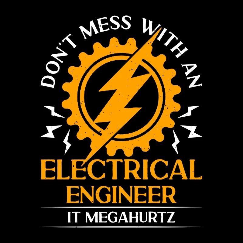 Electrical Engineering Don't Mess With Technician