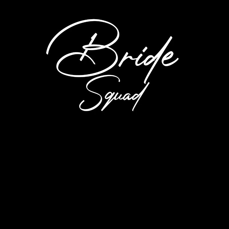 Bride Squad Team Bride Bachelorette