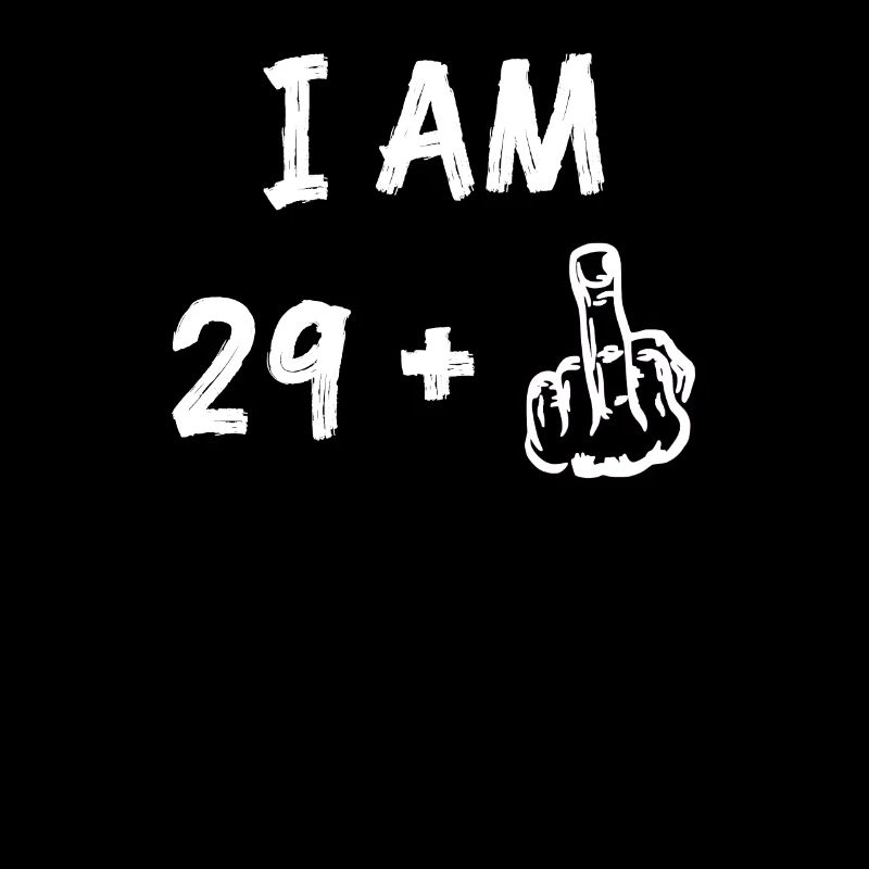 I Am 29 Plus Mittelfinger Lustiger 30.