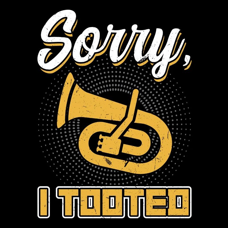 Sorry I Tooted - Euphonium