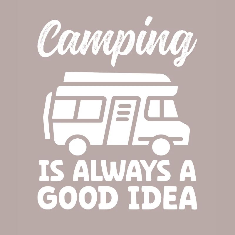 Camping is always a good Idea