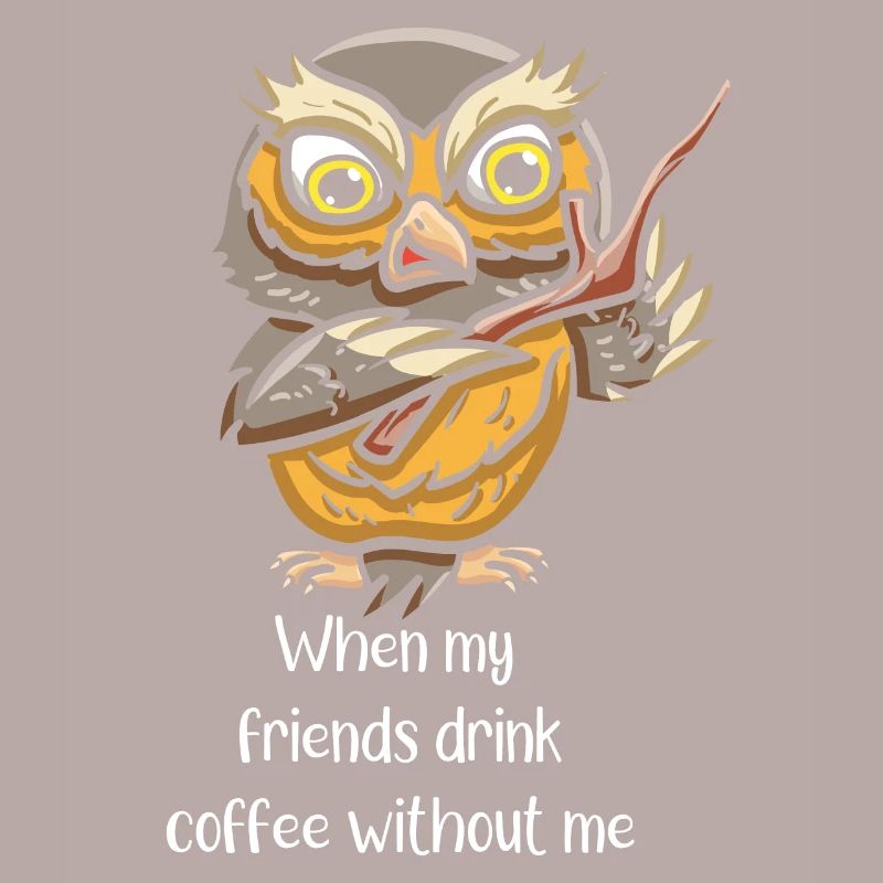 Coffeeholic Coffee Drinker Bird