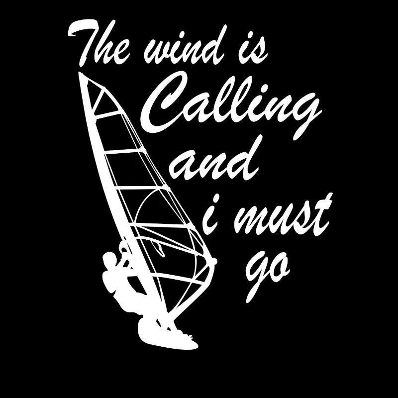 Windsurfer - Der Wind ruft, ich muss gehen