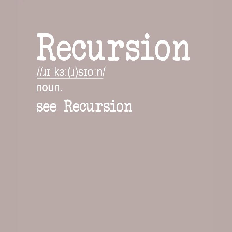 Recursion Definition Developer Coder Programmierer