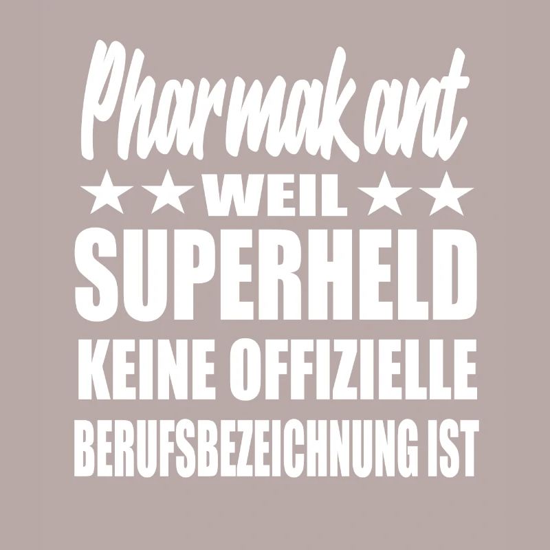 Pharmakant Superheld Spruch