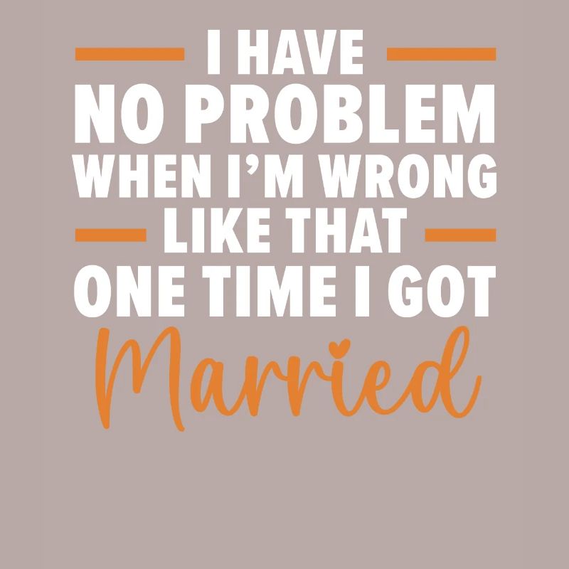 No problem admitting that I'm wrong, wi