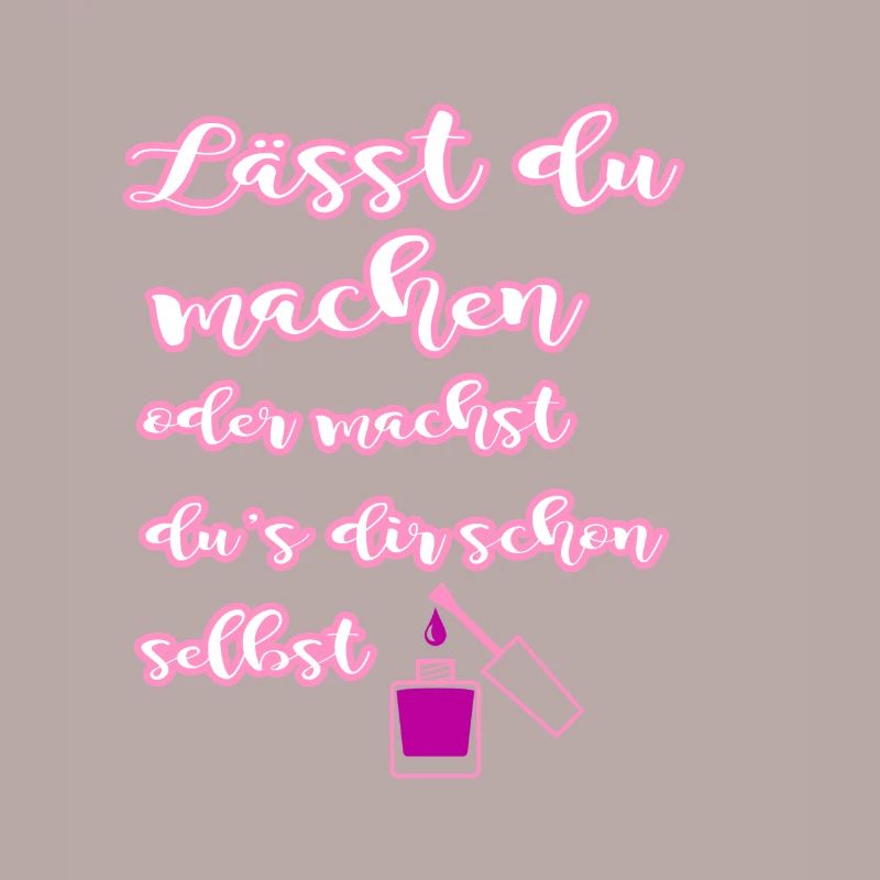 Lässt du machen oder machst du s dir schon selbst