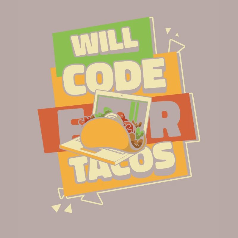 Will Code pour Tacos Développeur Codeur Programmeur